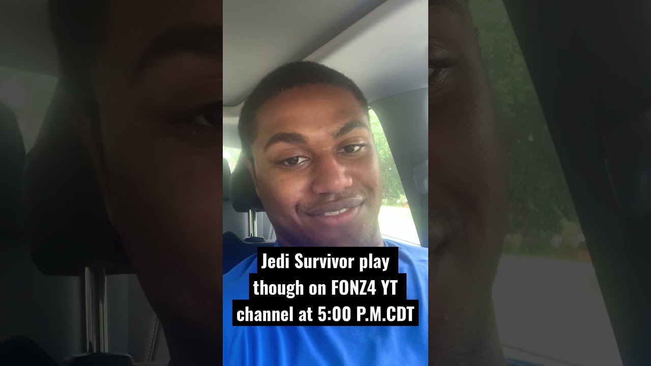 Jedi Survivor LIVE STREAM on FONZ4 channel at 5:00 P.M. CDT 