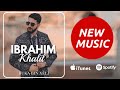 IBRAHIM KHALIL - Buka Bin Xêlî (Official Audio) [4K] 2022