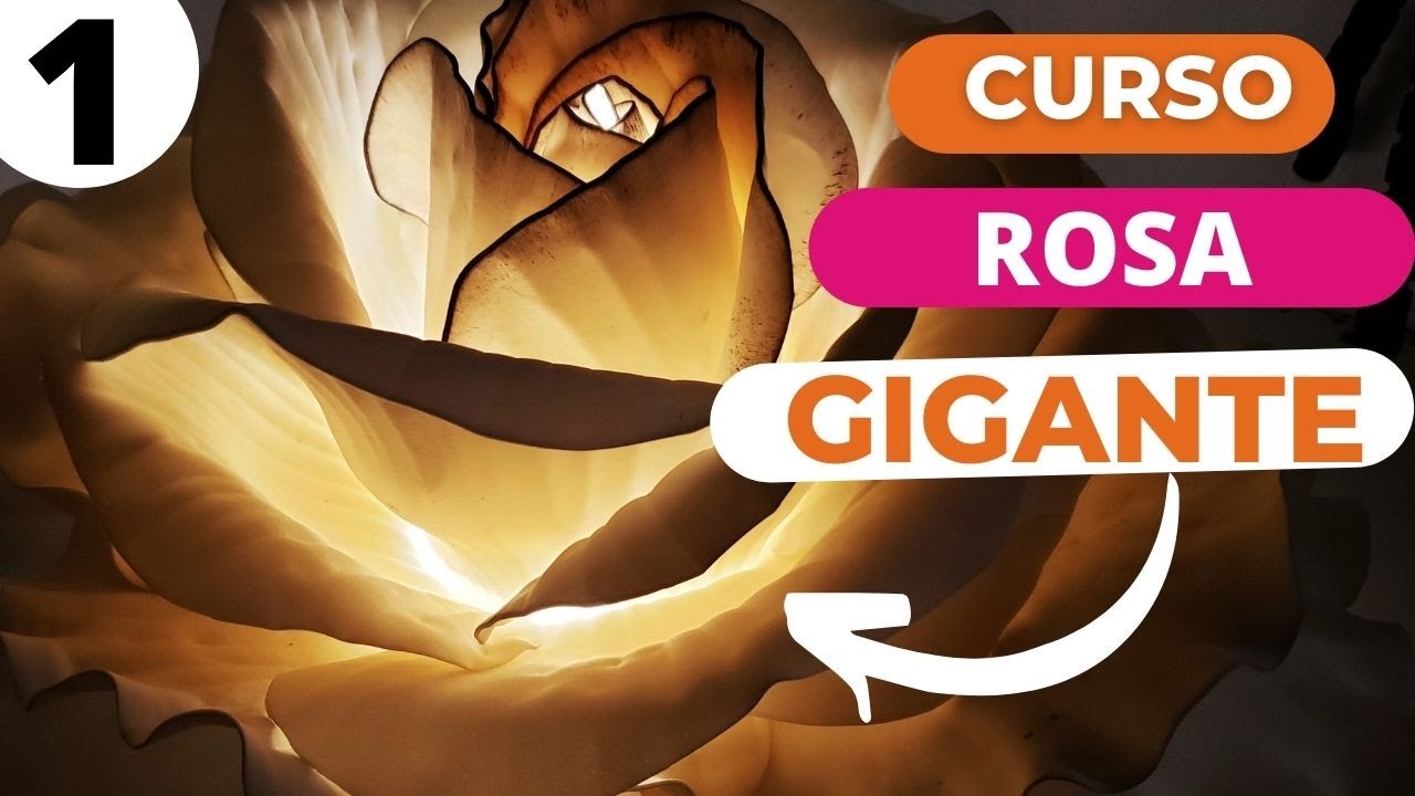 CURSO ROSA LUMINÁRIA GIGANTE! (PRIMEIRA AULA)