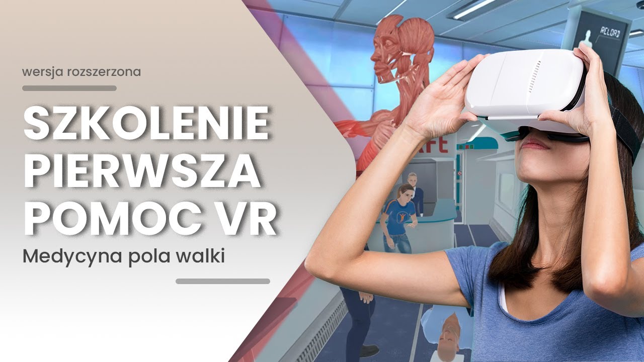 Pierwsza Pomoc VR — medycyna pola walki