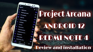Project Arcana | Android 12 | Redmi Note 4 | Mido | Full Review & Installation