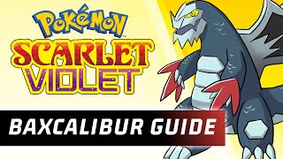 How To Use Baxcalibur Baxcalibur Moveset Guide Pokemon Scarlet And Pokemon Violet