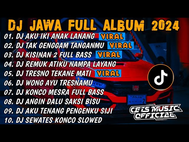 DJ JAWA TERBARU 2024 FULL BASS  - DJ AKU IKI ANAK LANANG X TAK GENGGAM TANGANMU FULL ALBUM 2024 class=