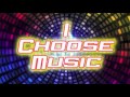 I choose music disco mix