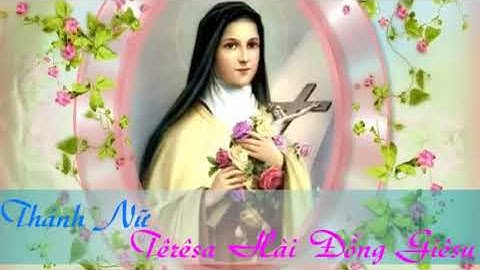 TRUYỆN THÁNH TÊRÊSA HÀI ĐỒNG GIÊSU | TIỂU SỬ CUỘC ĐỜI THÁNH TRINH NỮ  TÊRÊSA HÀI ĐỒNG GIÊSU