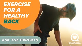What's the Best Exercise for a Healthy Back? | Ask the Experts | Sharecare