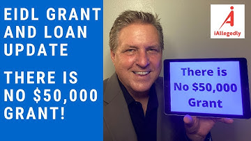 EIDL Grant and Loan Update. There is No $50,000 Grant!