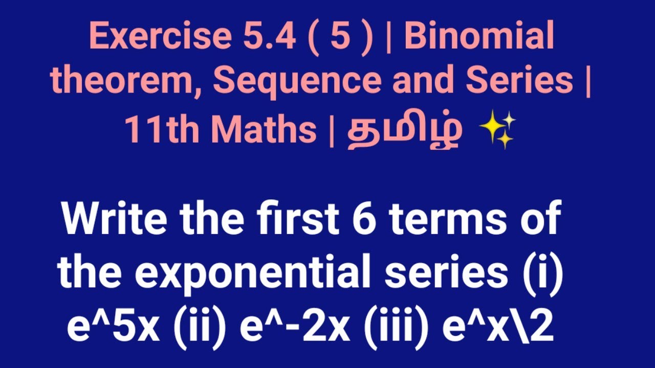 Exercise 5.4 ( 5 ) | Binomial theorem, Sequence and Series | 11th Maths ...
