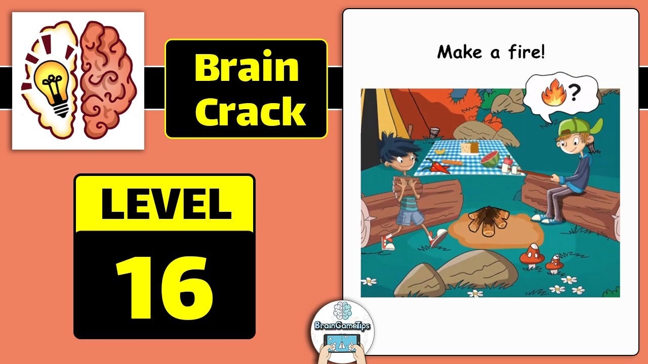Brain Crack - Level 16 Make A Fire Answer