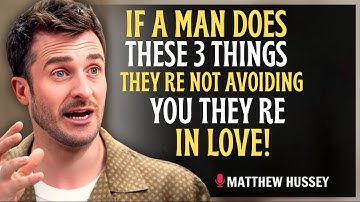If a Man Does These 3 Things… They