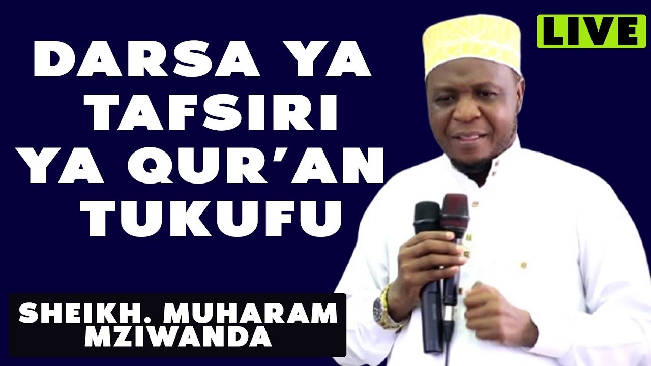 🔴LIVE: DARASA LA TAFSIR YA QUR'AN SURAT AR-RUM NA SHEIKH MUHARRAM MZIWANDA