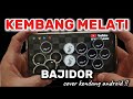KEMBANG MELATI || BAJIDOR || COVER KENDANG ANDROID 