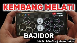Download Lagu KEMBANG MELATI || BAJIDOR || COVER KENDANG ANDROID  MP3