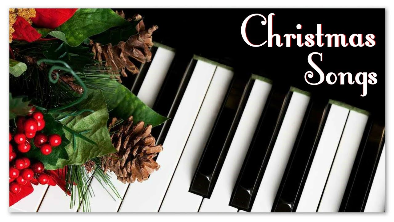 Christmas Songs Most Popular Christmas Music Ever On Piano YouTube Christmas Songs Most Popular Christmas Music Ever On Piano YouTube