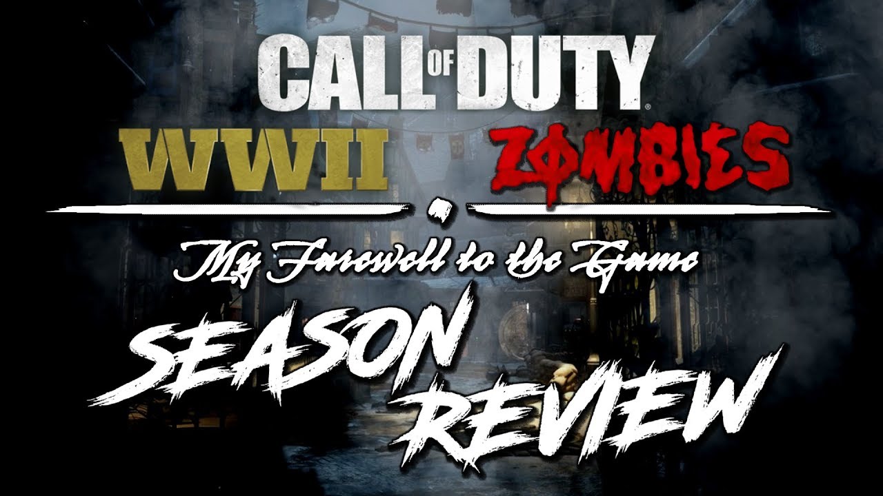 WWII ZOMBIES | SEASON REVIEW | PERSONAL THOUGHTS | FUTURE [COD WW2 ZOMBIES]