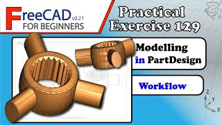 FreeCAD 0.21 Beginners tutorial: practical exercise 129