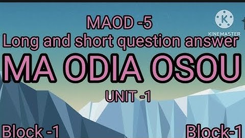 2nd semester long and short question answer, MA ODIA OSOU, Block-1 UNIT -1