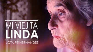 MI VIEJITA LINDA - JOTA PE HERNANDEZ - CANCION A MI MADRE - DALE COMPARTIR chords