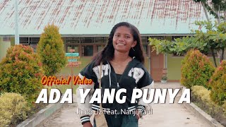 ADA YANG PUNYA - Jhalo Jz feat. Nanji Paul