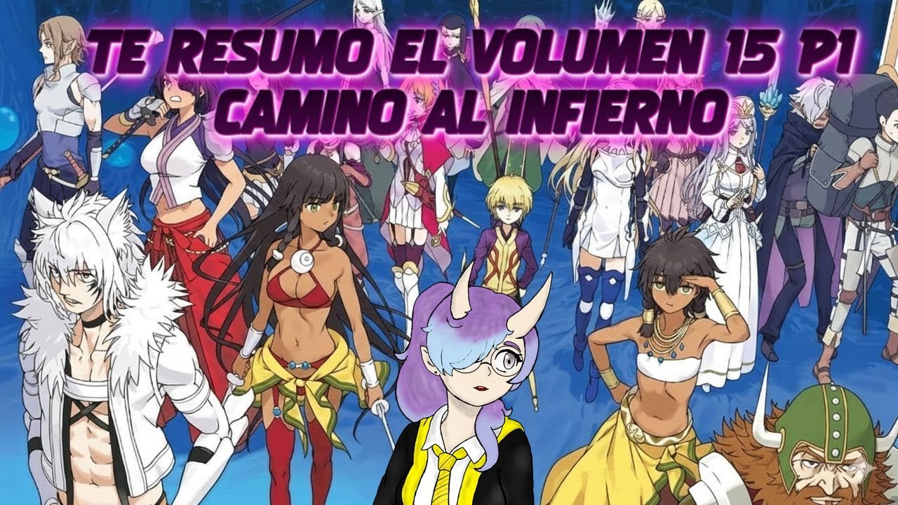 YO TE RESUMO, la CAIDA de la FAMILIA Loki, volumen 15 de DANMACHI SWORD ORATORIA Parte 1