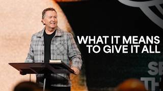 What it means to give it all What it means to give it all