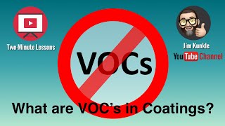 Two Minute Lessons: What are Volatile Organic Compounds (VOC’s) in Coatings?