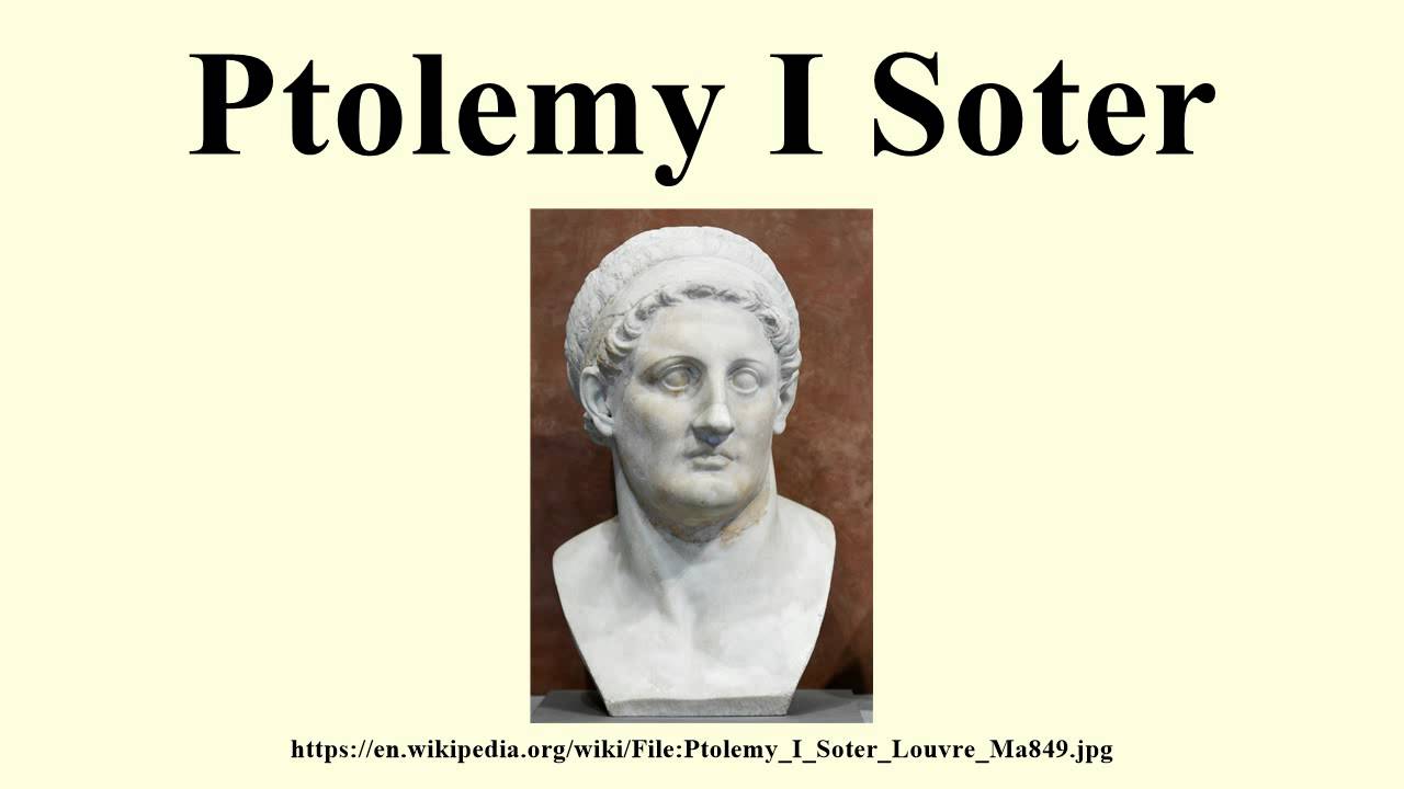 General of Alexander The Great : Ptolemy I Soter