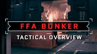 FFA BUNKER - TACTICAL OVERVIEW