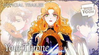 Your Throne (Official Trailer) | WEBTOON