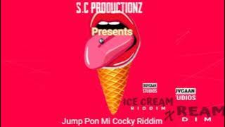 Jump Pon Mi Cocky Riddim X Ice Cream Riddim || 2021 ZESS DANCEHAL RIDDIM || S.C PRODUCTIONZ