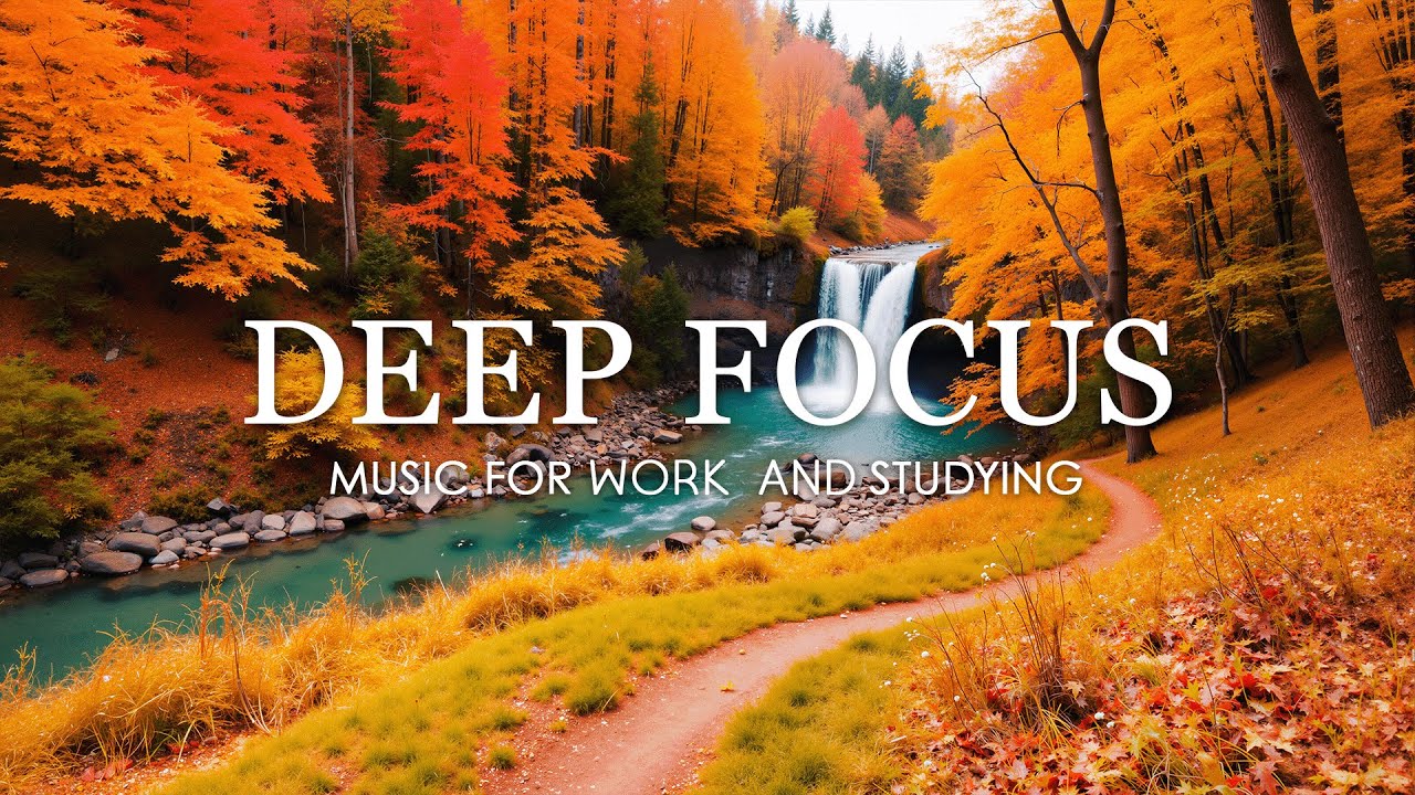 Deep Focus Music for Studying - 3 Hours of Ambient Study Music to ...