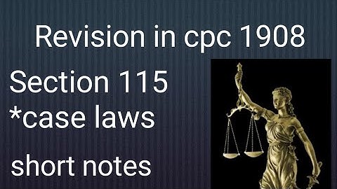 Revision in cpc short notes|section 115 cpc