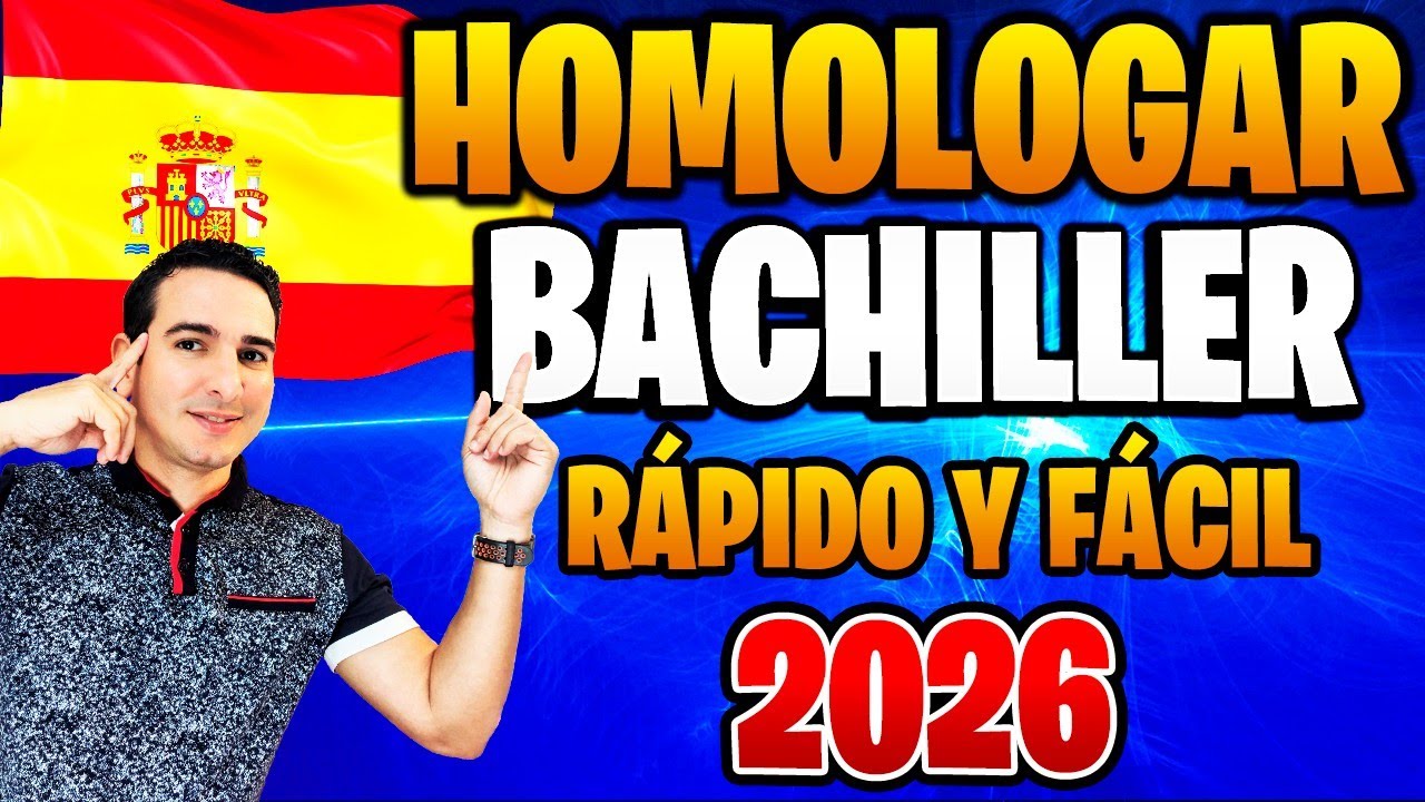 🎓 Como HOMOLOGAR el BACHILLERATO EN ESPAÑA en 2026 - YouTube