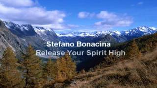 Stefano Bonacina - Release Your Spirit High [HQ]