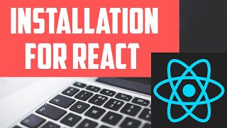 02 - React Installation & Setup environment Tutorial | React for Busy Developers | Javascript | ES6