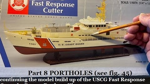 Part 8 PORTHOLES model of USCG Fast Response Cutter by Dumas Products