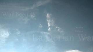 La Dorian - War been je