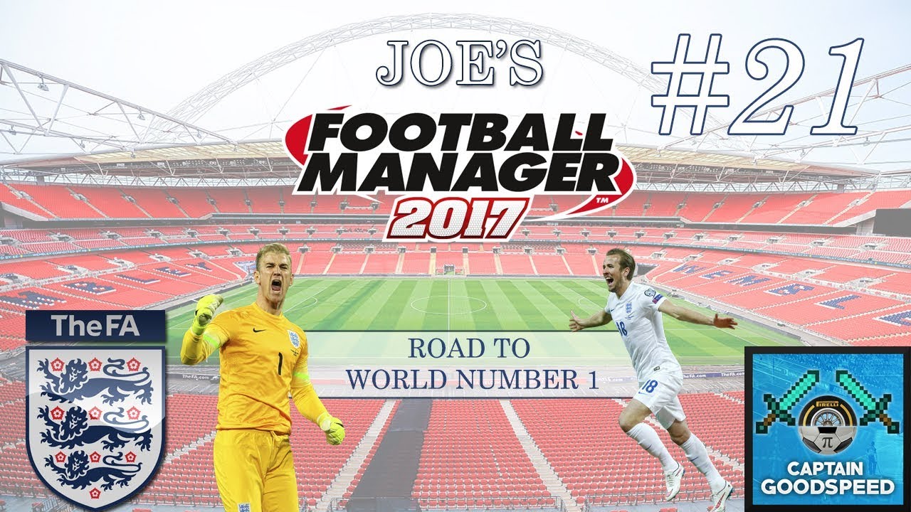 FM17 England | Road to World Number 1 E21 | CAN WE GET THROUGH? | Football Manager 2017