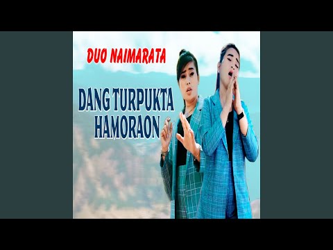Dang Turpukta Hamoraon - Duo Naimarata