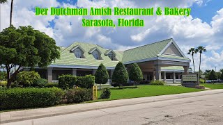 Der Dutchman Restaurant & Bakery - Sarasota, Florida (Serving Amish Style Cooking)