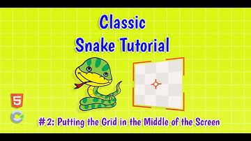 Construct 3: (#2) Putting the Grid in the Middle of the Screen | HTML5 Game Tutorial