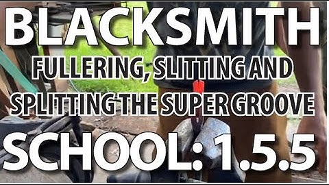 BLACKSMITHING SCHOOL: 1.5.5 MISSING EPISODE Lost footage of making the New Improved Super Groove!
