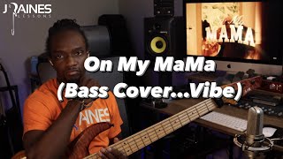 Justin RainesVictoria MonetOn My MaMa (bass cover)