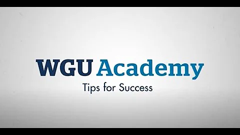WGU Academy Tips for Success