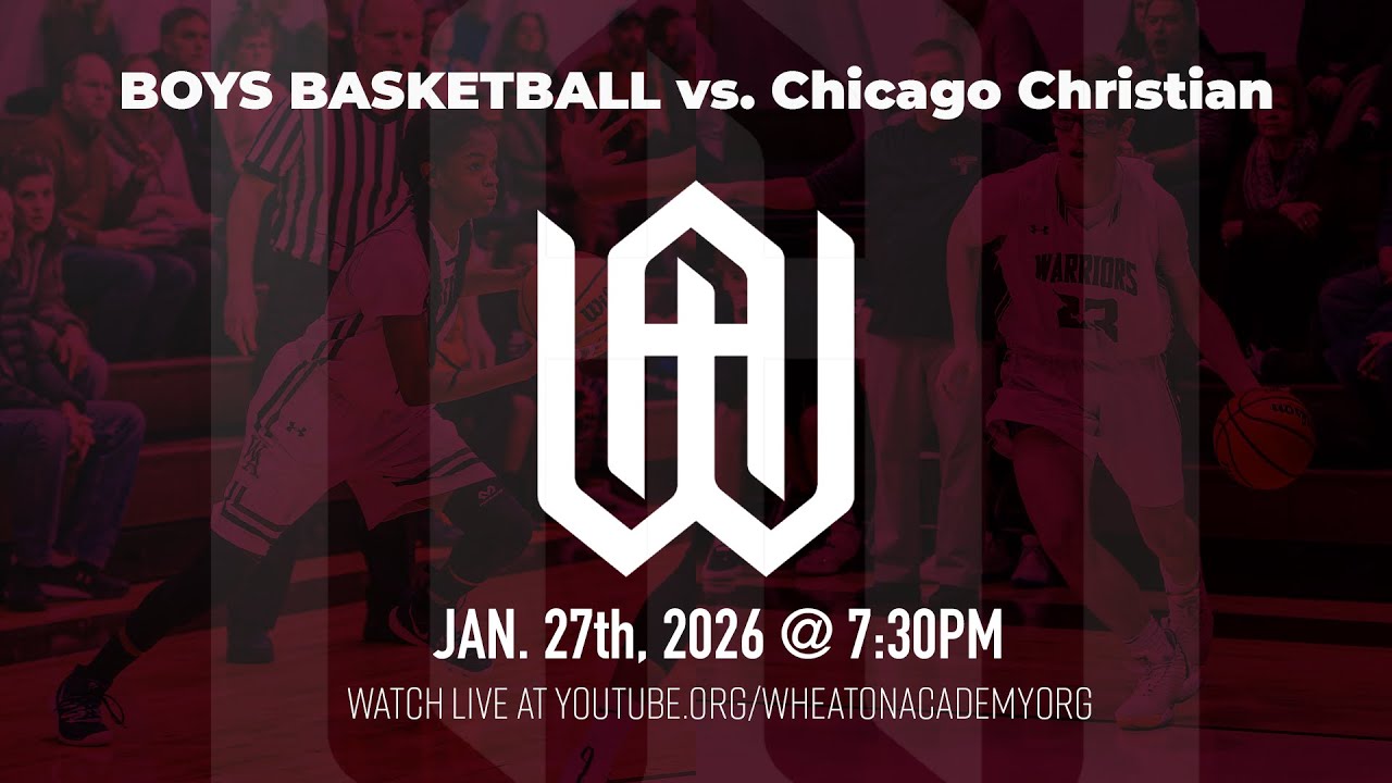 WA BOYS BASKETBALL vs. Chicago Christian High School