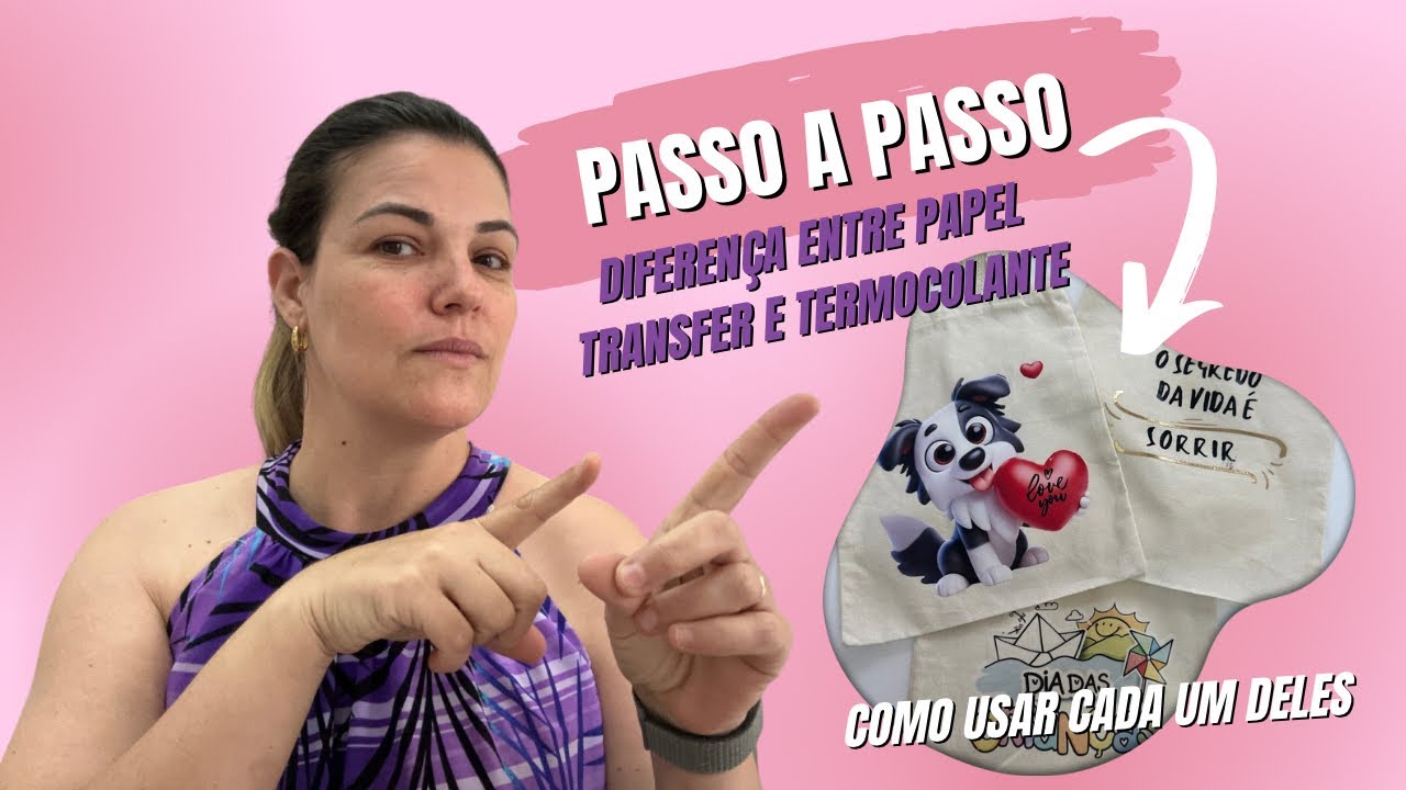 Aplicação de transfer para tecidos claros, transfer para tecidos escuros e Termocolante
