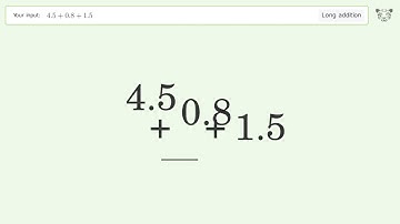 Long Addition Problem 4.5+0.8+1.5: Step-by-Step Video Solution | Tiger Algebra