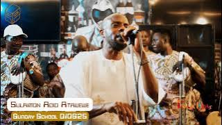 Sulaimon Adio Atawewe - Sunday School 01062025