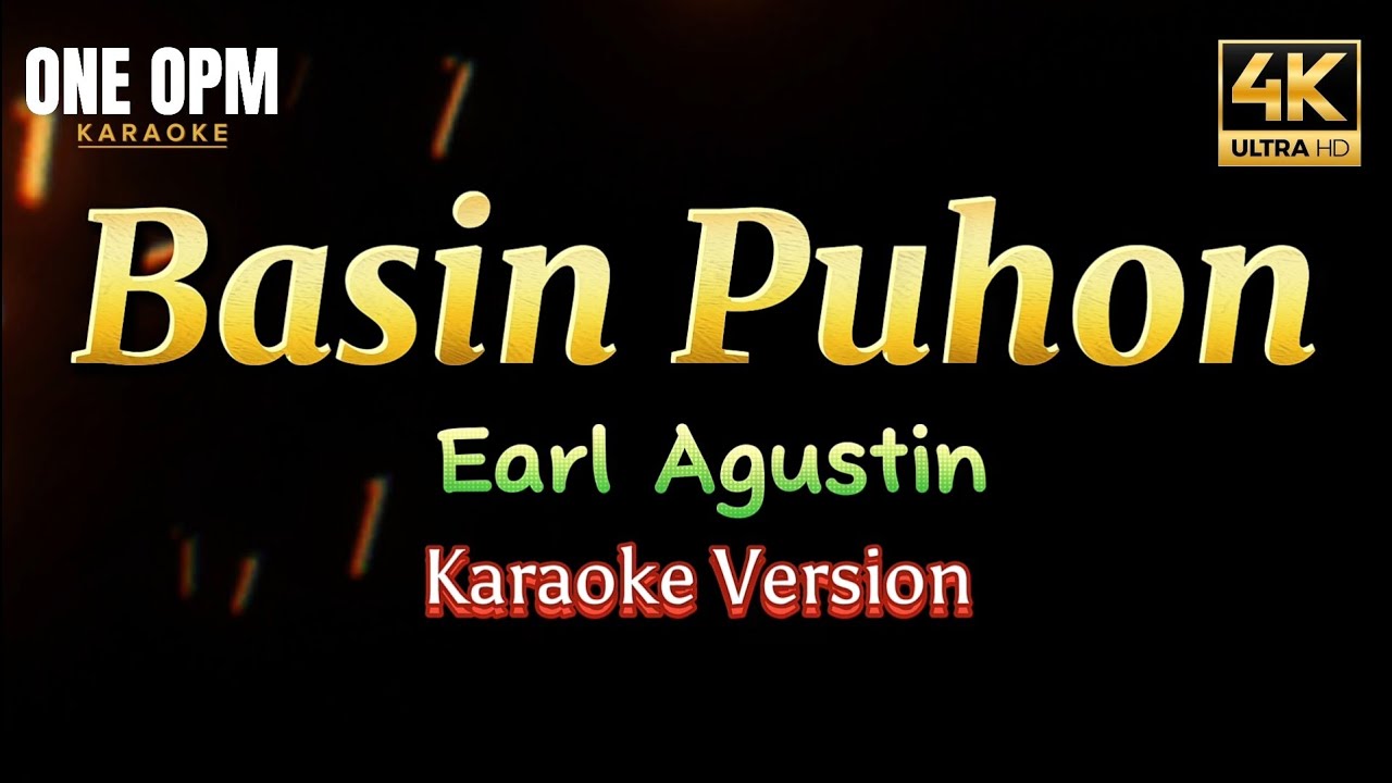 Basin Puhon - Earl Agustin (karaoke version) 