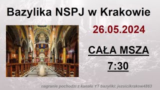 JACEK PRUSAK SJ - CAŁA MSZA 26.05.2024 (GODZ. 7:30) Bazylika NSPJ Kraków